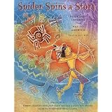 Spider Spins a Story: Fourteen Legends from Native Americapar Jill Max