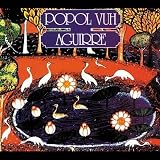 Revue Popol Vuh  / Aguirre