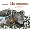 Ma maman et moi