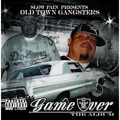 Presents Old Town Gangsters by Slow Pain