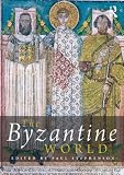 The Byzantine World (Routledge Worlds)
