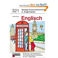 Englisch, Wichtige Grammatikbereiche ( 1. Englischjahr )