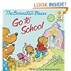 The Berenstain Bears Go To School