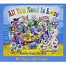 All You Need Is Love: Beatles Songs for Kids