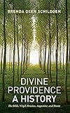 Divine providence : a history : the Bible, Virgil, Orosius, Augustine, and Dante