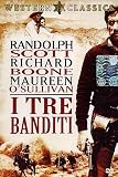 I Tre Banditi