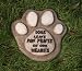 Dogs Leave Paw Prints On Our Hearts Garden Stone