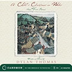 A Child's Christmas In Wales Cd: And Five Poems