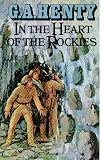 In the heart of the Rockies : a story of adventure in Colorado