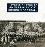 Historic Photos of University of Michigan Football
