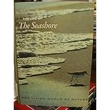 Our Living World of Nature - The Life of the Seashore