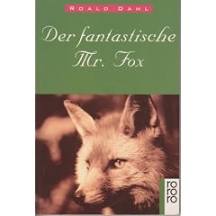 Der fantastische Mr. Fox.