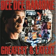 Dee Dee Ramone - Greatest & Latest