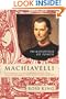 Machiavelli: Philosopher of Power (Eminent Lives)