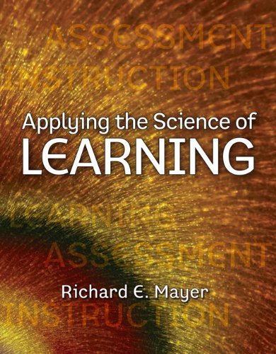 Applying the Science of Learning by Richard E. Mayer (2010-02-13)