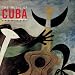 The Music Of Cuba 1909-1951