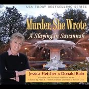 Murder, She Wrote: A Slaying in Savannah | [Jessica Fletcher, Donald Bain]