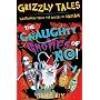 Grizzly Tales 7: The Gnaughty Gnomes of 'No'!: Cautionary Tales for Lovers of Squeam