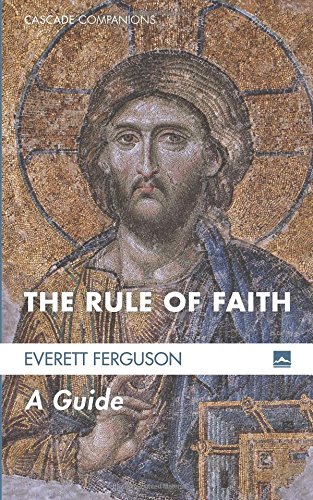 the rule of faith a guide cascade companions