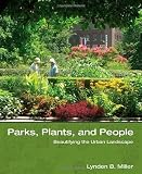 Parks, Plants, and People: Beautifying the Urban Landscape