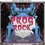 Prog Rock: The Ultimate Collection