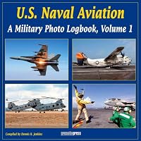 U.S. Naval Aviation: A Military Photo Logbook, Volume 1 (Military Photo Logbook Vol 1)