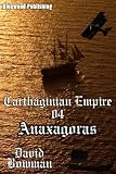Carthaginian Empire 04 - Anaxagoras