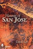 Haunts of San Jose: California