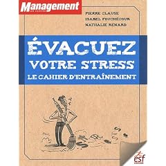 Evacuez votre stress : Le cahier d'entra�nement