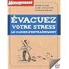 Evacuez votre stress : Le cahier d'entra�nement