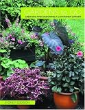 Gardens to Go: Creating and Designing a Container Garden [Hardcover]
