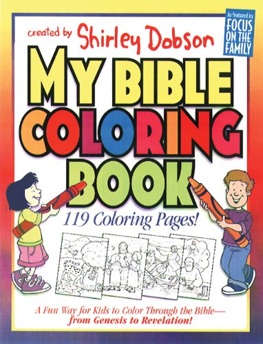 My Bible Coloring Book: A Fun Way for Kids to Color Through the Bible (Coloring Books)