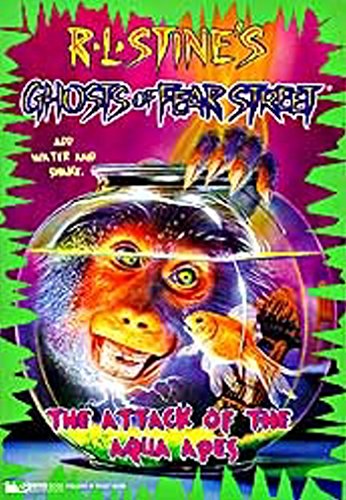 The Attack of the Aqua Apes (Ghosts of Fear Street Book 3)