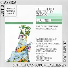 Gluck: Le Cinesi (Opernserenade) (Gesamtaufnahme) (ital.)