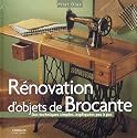 R&eacute;novation d'objets de Brocante : Des techniques simples expliqu&eacute;es pas &agrave; pas