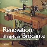 R�novation d'objets de Brocante : Des techniques simples expliqu�es pas � pas