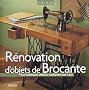 R�novation d'objets de Brocante : Des techniques simples expliqu�es pas � pas