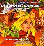 La l�gende des confitures : A la recherche de l'oeil du soleil