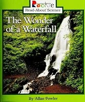 The Wonder of a Waterfall (Rookie Read-About Science)