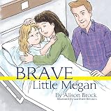 Brave Little Megan