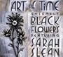 Black Flowers: Featuring Sarah Slean
