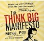 The Think Big Manifesto