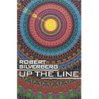Up the Line by Robert Silverberg