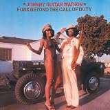 Review Johnny 'Guitar' Watson  / Funk Beyond the Call of Duty