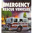 Click here to buy Emergency Rescue Vehicles (Enthusiast Color Series) by Michael Haenggi and John H. Holmgren.