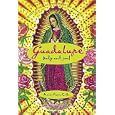 Guadalupe: Body and Soul