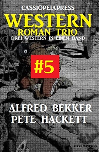 Cassiopeiapress Western Roman Trio #5 (German Edition)