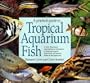 A Practical Guide to Tropical Aquarium Fish