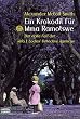 Ein Krokodil f�r Mma Ramotswe: Der erste Fall der "No.1 Ladies' Detective Agency"