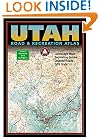 Benchmark Utah Road & Recreation Atlas - Third edition (Benchmark Map: Utah Road & Recreation Atlas)